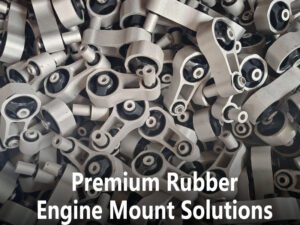 Premium Rubber Engine Mount Solutions